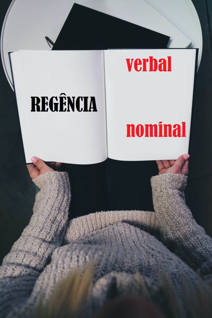 A regência pode ser verbal ou nominal.