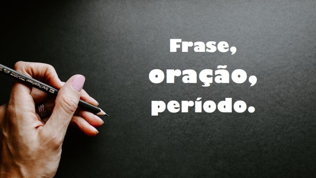 Nem toda frase é uma oração, mas toda oração é uma frase.